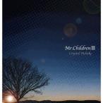  crystal мелодия -:: Mr.Children сборник произведений III [CD]