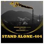 STAND ALONE-404 / STAND ALONE-404 [CD]
