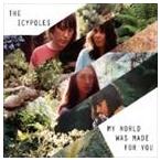 ジ・アイシーポールズ / My World Was Made For You [CD]