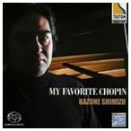 清水和音（p） / マイ・フェイヴァリット・ショパン（HQ-Hybrid CD） [CD]
