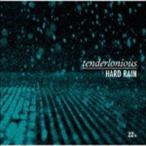 テンダーロニアス / ハード・レイン [CD]