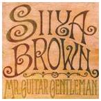 SIIYA BROWN / Mr.Guitar Gentleman [CD]
