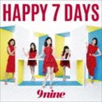 9nine / HAPPY 7 DAYS（初回生産限定盤A／CD＋DVD） [CD]