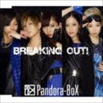 Pandora-BoX / Breaking Out!（Type A） [CD]