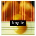 ¥Õ¥é¥¸¥ã¥¤¥ë¡¿fragile(CD)