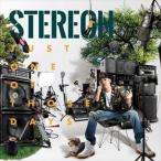 STEREON / JUST ONE OF THOSE DAYS〜 [CD]