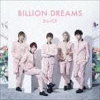 Da-iCE / BILLION DREAMS（通常盤） [CD]