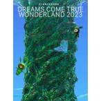 DREAMS COME TRUE／史上最強の移動遊園地 DREAMS COME TRUE WONDERLAND 2023（数量生産限定盤） [Blu-ray]