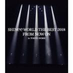 SHINee WORLD THE BEST 2018 〜FROM NOW ON〜 in TOKYO DOME [Blu-ray]