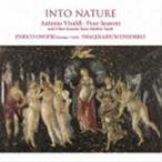 エンリコ・オノフリ＆イマジナリウム・アンサンブル / INTO NATURE 自然の中へ ヴィヴァルディ『四季』（全曲）と母なる大地の様々な音色たち [CD]