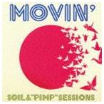 SOIL&*PIMP~SESSIONS / MOVIN*( обычный запись ) [CD]