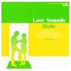 (オムニバス) Love Sounds Style -Victor Entertainment Edition- [CD]