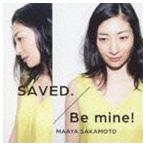 坂本真綾 / SAVED.／Be mine!（初回限定いなり盤） [CD]
