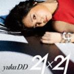 yukaDD（；´∀｀） / 21x21（通常盤） [CD]
