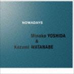  Yoshida Minako & Watanabe . Цу прекрасный (vo|g) / NOWADAYS( низкий цена запись ) [CD]