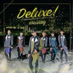 ＃HASHTAG / Deluxe!（初回生産限定盤／吉田尚貴ver.） [CD]