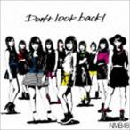 NMB48 / Don’t look back!（通常盤Type-A／CD＋DVD） [CD]