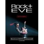Char／”Rock ＋” Eve -Live at Nippon Budokan-（完全版） [Blu-ray]