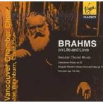 [CD] ブラームス世俗合唱曲集 - Brahms on Life and Love -