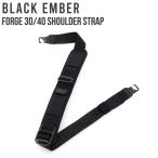ショッピングショルダーストラップ 年始限定ポイントUP 【並行輸入品】 ブラックエンバー BLACK EMBER フォージ 30/40用 ショルダーストラップ FORGE 30/40 SHOULDER STRAP