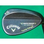 キャロウェイ Callaway マックダディ ツアーグラインド ウェッジ MACK DADDY 2 TOUR GRIND ビンテージ 52°/10° フレックスS 中古 Dランク