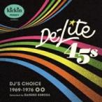 [国内盤CD][新品]Kickin presents De-Lite 45s:D