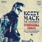 KOZZY MACK(THE MACKSHOW) / HIROSHIMA SONGS[CD](2018/9/26発売)