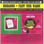 [ зарубежная запись CD][ новый товар ]Original Cast / Brigadoon - Paint Your Wagon(2023/4/14 продажа )( мюзикл )
