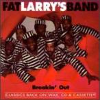Fat Larry's Band / Breakin Out