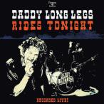 【輸入盤CD】Daddy Long Legs / Rides Tonight-Recorded Live! (ダディ・ロング・レッグズ )