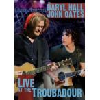 【0】HALL &amp; OATES / LIVE AT THE TROUBADOUR (ホール＆オーツ) (輸入盤DVD)