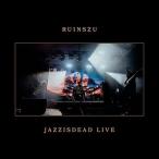 [ зарубежная запись CD][ новый товар ]RUINSZU / JAZZISDEAD LIVE(2025/3/21 продажа )