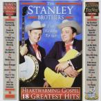 ショッピングｈｅａｒｔｗａｒｍｉｎｇ [輸入盤CD][新品]Stanley Brothers / Heartwarming Gospel: 18 Greatest Hits (スタンリー・ブラザーズ)