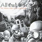 ALL OUT WAR / FOR THOSE WHO WERE CRUCIFIED (輸入盤CD)(オール・アウト・ウォー)