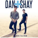 【輸入盤CD】Dan + Shay / Where It All Began (ダン＆シェイ)