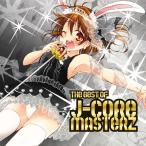 V.A. - THE BEST OF J-CORE MASTERZ¡¡-MOB SQUAD TOKYO-