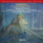 Faure: The Complete Songs - 3 - Chanson d'amour