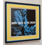 ジミー・スミス/ジャズアート クラシック/レコジャケ・ポスター額装/Jimmy Smith/At The Organ/ハモンドオルガン/Blue Note Records
