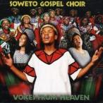 輸入盤 SOWETO GOSPEL CHOIR / VOICES FROM HEAVEN [CD]