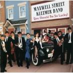 輸入盤 MAXWELL STREET KLEZMER BAND / YOU SHOULD BE SO LUCKY! [CD]