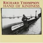 輸入盤 RICHARD THOMPSON / HAND OF KINDNESS [CD]