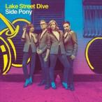 輸入盤 LAKE STREET DIVE / SIDE PONY [CD]