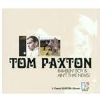 輸入盤 TOM PAXTON / RAMBLIN’ BOY／AIN’T THAT NEWS [CD]