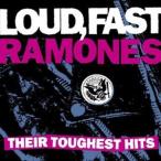輸入盤 RAMONES / LOUD FAST RAMONES ： THEIR TOUGHEST HITS [CD]