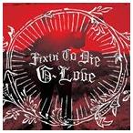 輸入盤 G.LOVE / FIXIN’ TO DIE [CD]