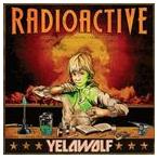 輸入盤 YELAWOLF / RADIOACTIVE （CLN） [CD]
