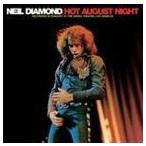 輸入盤 NEIL DIAMOND / HOT AUGUST NIGHT ： 40TH ANNIV [2CD]