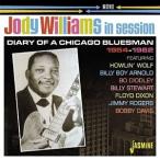  зарубежная запись JODY WILLIAMS / IN SESSION 1954-1962: DIARY OF A CHICAGO BLUESMAN [CD]