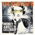 輸入盤 SUBWAYS / MONEY ＆ CELEBRITY （DLX） [2CD]