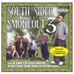 輸入盤 VARIOUS / SOUTH SIDER SMOKEOUT 3 [CD]